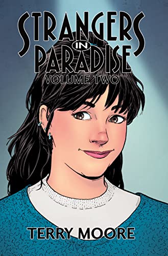 Strangers In Paradise Volume Two (STRANGERS IN PARADISE TP (2023), Band 2)