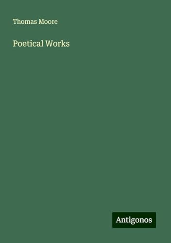 Poetical Works von Antigonos Verlag