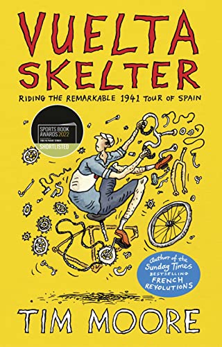 Vuelta Skelter: Riding the Remarkable 1941 Tour of Spain