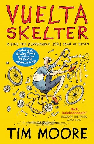 Vuelta Skelter: Riding the Remarkable 1941 Tour of Spain von Vintage