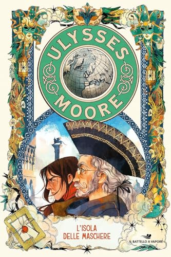 L'isola delle maschere (Il battello a vapore. Ulysses Moore) von Piemme