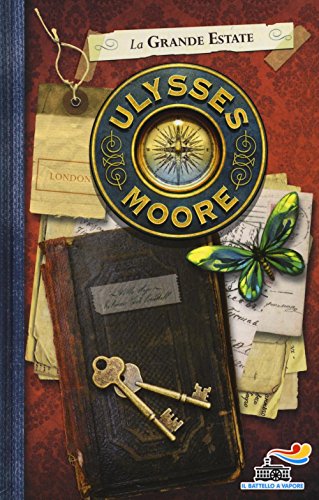 La grande estate (Il battello a vapore. Ulysses Moore)