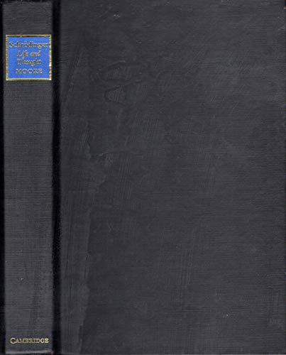 Schrödinger: Life and Thought