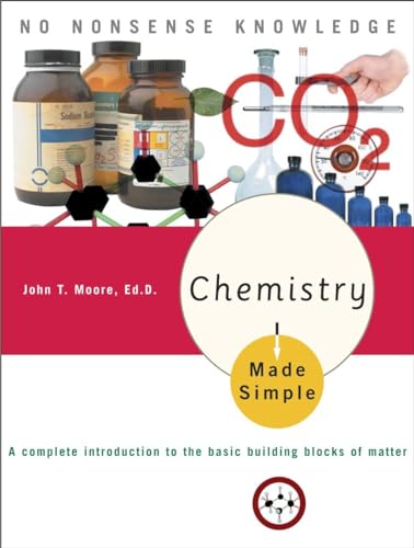 Chemistry Made Simple: A Complete Introduction to the Basic Building Blocks of Matter von CROWN