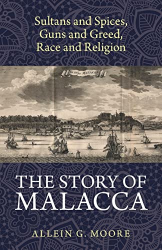 The Story of Malacca von Partridge Publishing Singapore
