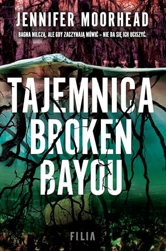 Tajemnica Broken Bayou von Filia