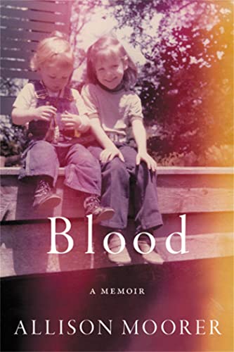 Blood: A Memoir von Da Capo Press