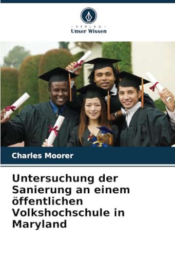 Untersuchung der Sanierung an einem öffentlichen Volkshochschule in Maryland von Verlag Unser Wissen