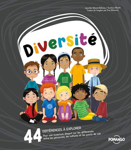 Diversité - 44 différences à explorer - Pour une ouverture d'esprit sur les différences entre les personnes, les cultures et les points de vue von POMANGO