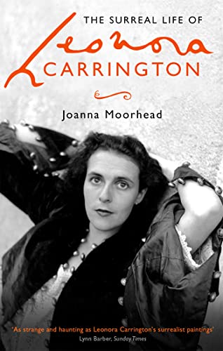 The Surreal Life of Leonora Carrington von Virago
