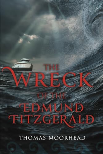 The Wreck of the Edmund Fitzgerald von Bookbaby