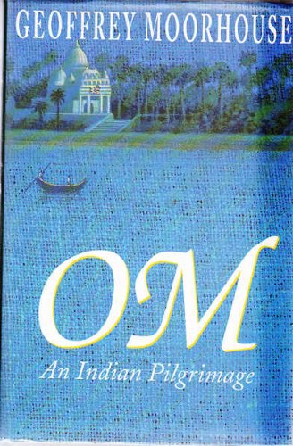Om: An Indian Pilgrimage (Teach Yourself)