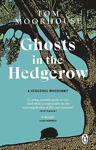 Ghosts in the Hedgerow: A hedghog whodunnit