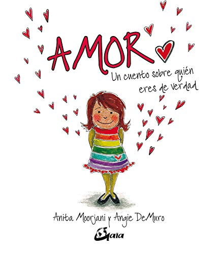 Amor: Un cuento sobre quién eres de verdad (Peque Gaia)