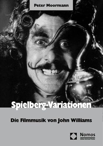 Spielberg-Variationen: Die Filmmusik von John Williams Spielberg-Variationen: Die Filmmusik von John Williams