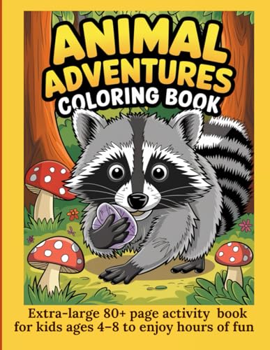 Animal Adventure Coloring Book: Extra-large 80+ page activity book for kids ages 4–8 to enjoy hours of fun Animal Adventure Coloring Book: Extra-large 80+ page activity book for kids ages 4–8 to enjoy hours of fun von Independently published
