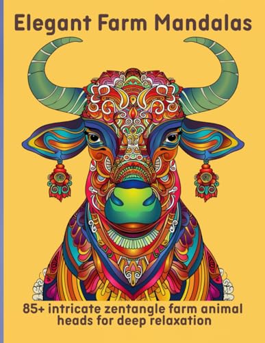 Elegant Farm Mandalas: 85+ intricate zentangle farm animal heads for deep relaxation von Independently published