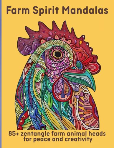 Farm Spirit Mandalas: 85+ zentangle farm animal heads for peace and creativity Farm Spirit Mandalas: 85+ zentangle farm animal heads for peace and creativity von Independently published
