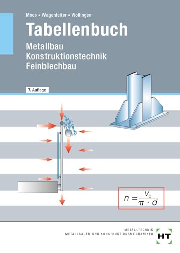 Tabellenbuch: Metallbau -- Konstruktionstechnik -- Feinblechbau