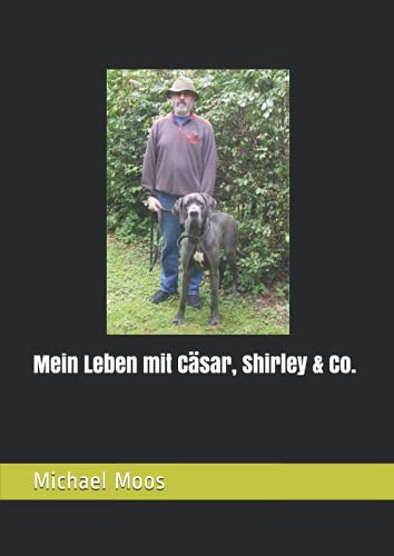 Mein Leben mit Cäsar, Shirley & Co. von Independently published