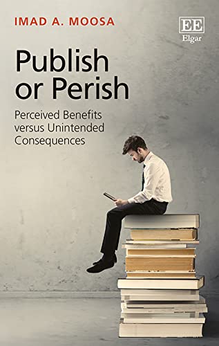 Publish or Perish: Perceived Benefits Versus Unintended Consequences