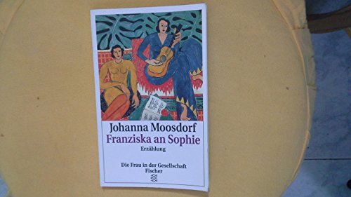 Franziska an Sophie: Erzählung