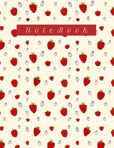 Strawberry Notebook: Lined Notebook, Large 8.5x11 inches - 100 pages, Notebook for Students Strawberry Notebook: Lined Notebook, Large 8.5x11 inches - 100 pages, Notebook for Students von Independently published