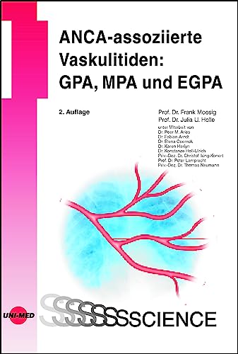 ANCA-assoziierte Vaskulitiden: GPA, MPA und EGPA (UNI-MED Science)
