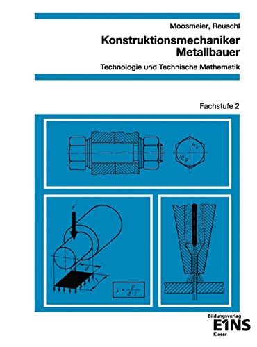 Konstruktionsmechaniker / Metallbauer, Technologie und Technische Mathematik, Fachstufe 2: Fachstufe 2 Schulbuch