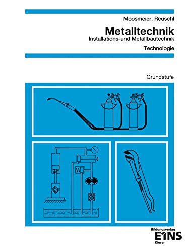 Metalltechnik - Installations- und Metallbautechnik: Technologie Grundstufe Schulbuch von Westermann Berufliche Bildung