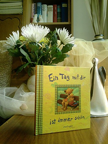Ein Tag mit dir ist immer schön Ein Tag mit dir ist immer schön
