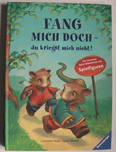 Fang mich doch - du kriegst mich nicht! Fang mich doch - du kriegst mich nicht!