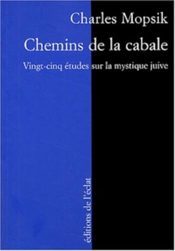 CHEMINS DE LA CABALE: Vingt-cinq études sur la mystique juive von ECLAT