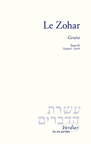 Le Zohar: Vayigach et Vayehi (4)