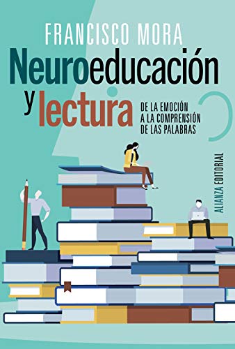 Neuroeducación y lectura (Alianza Ensayo, Band 779) von Alianza Editorial