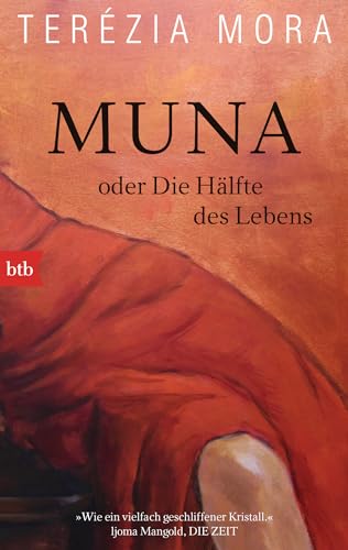 Muna oder Die Hälfte des Lebens: Roman von btb Verlag