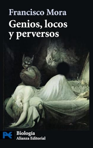 Genios, locos y perversos : cerebro, enfermedad mental y diversidad humana (El libro de bolsillo - Ciencias)