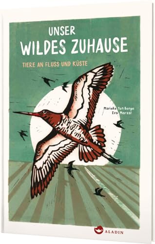 Unser wildes Zuhause: Tiere an Fluss und Küste | Einzigartige Tier-Porträts von Aladin Verlag