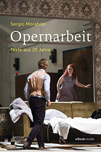 Opernarbeit -Texte aus 25 Jahren- von Bärenreiter Verlag