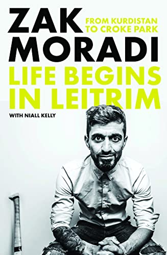Life Begins in Leitrim: From Kurdistan to Croke Park von Gill Books