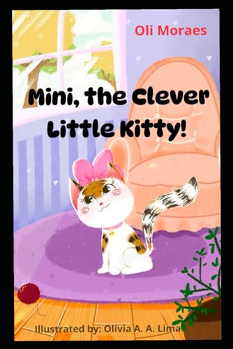 Mini, the Clever Little Kitty! von Independently published