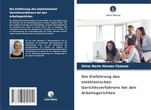 Die Einführung des elektronischen Gerichtsverfahrens bei den Arbeitsgerichten von Verlag Unser Wissen