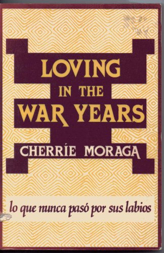 Loving in the War Years: Lo Que Nunca Paso Por Sus Labios