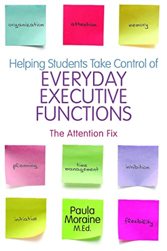 Helping Students Take Control of Everyday Executive Functions: The Attention Fix von Jessica Kingsley Publishers