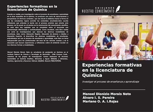 Experiencias formativas en la licenciatura de Química: Investigar el proceso de enseñanza y aprendizaje von Ediciones Nuestro Conocimiento