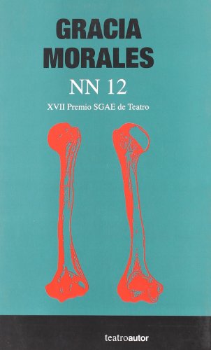 Nn 12 (XVII premio sgae del teatro) (Teatro (autor))