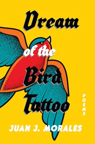 Dream of the Bird Tattoo: Poems and Sueñitos (Mary Burritt Christiansen Poetry) von University of New Mexico Press