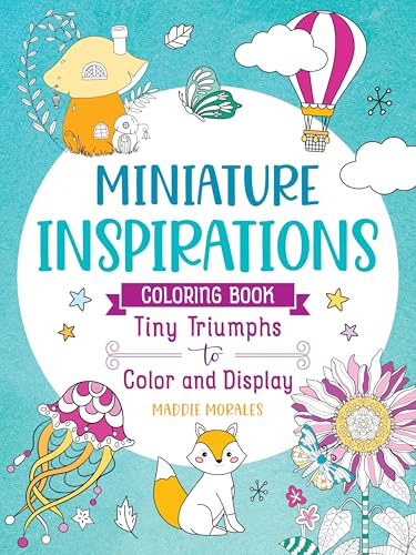 Miniature Inspirations: Tiny Triumphs to Color and Display von Castle Point Books