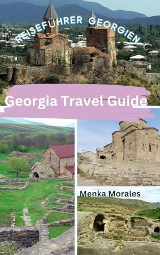 Georgia Travel Guide: Reiseführer Georgien von Blurb