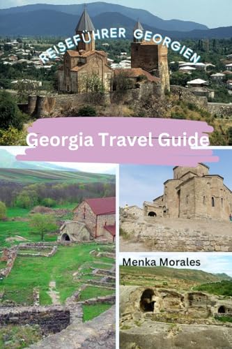 Georgia Travel Guide: Reiseführer Georgien von Blurb